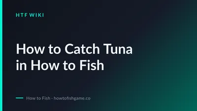 How to Catch Tuna in How to Fish